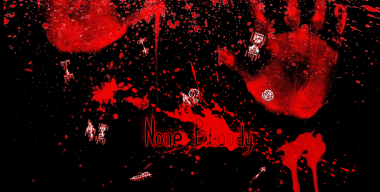 None Bloody